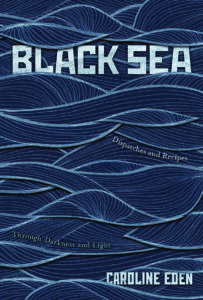cover of the Black Sea cookbook by Caroline Eden