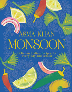 Monsoon cookbook cover shows chicles and limes and herbs on a blue background, by Asma Khan
