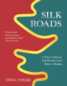 Silk Roads by Anna Ansari_cookbook cover