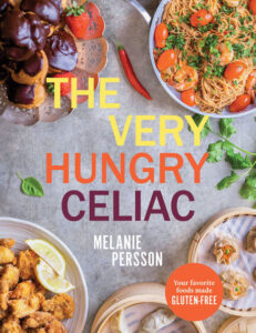The Very Hungry Celiac cookbook cover shows dishes made gluten-free by Melanie Persson