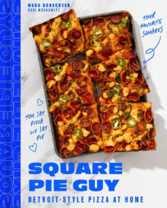 cover of Square Pie Guy cookbook my Marc Schechter with a Detroit style pizza topped with jalapeños and pepperoni